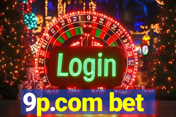 9p.com bet